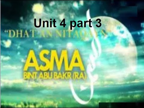 9th class English unit 4.3, Asma binte abi-Bakr