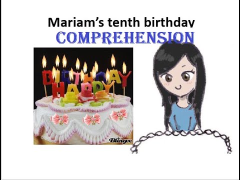 Learn English class 4, Mariam’s tenth birthday, Comprehension 1