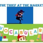 Learn English class 4, The thief at the market, Comprehension 2, Vocabulary
